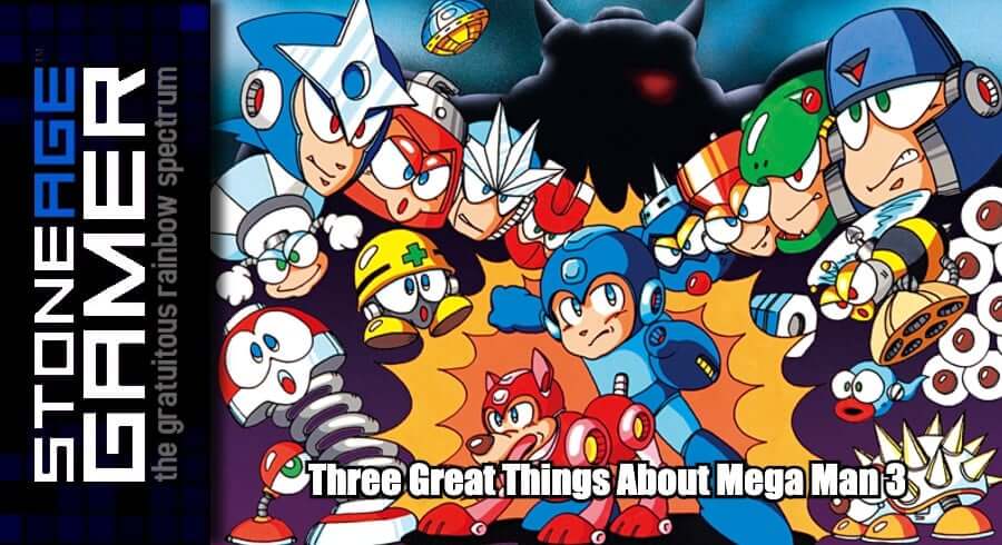 Three Great Things About Mega Man 3