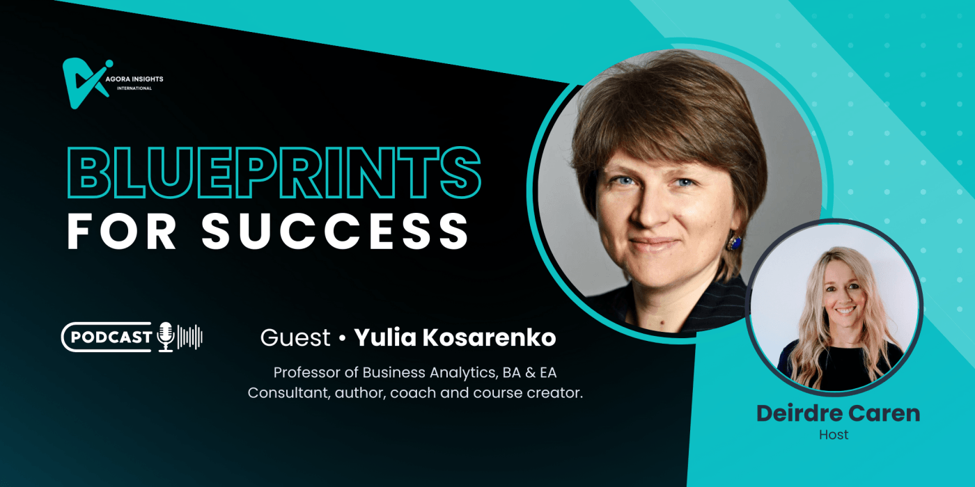 Preparing For The Business Analysis Future With Yulia Kosarenko