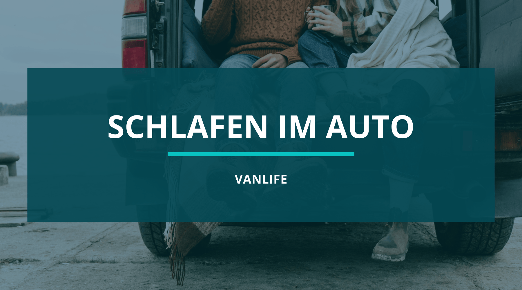 Im Auto schlafen – Regeln, Tipps & Komfort