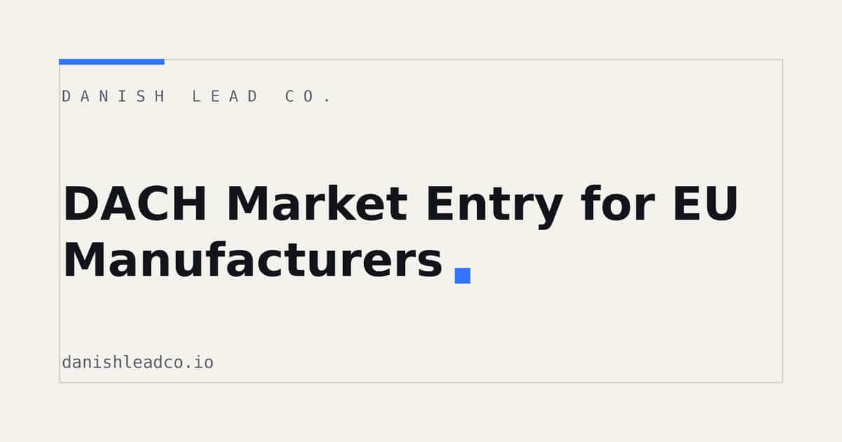 DACH Market Entry for EU Manufacturers: Outbound Playbook