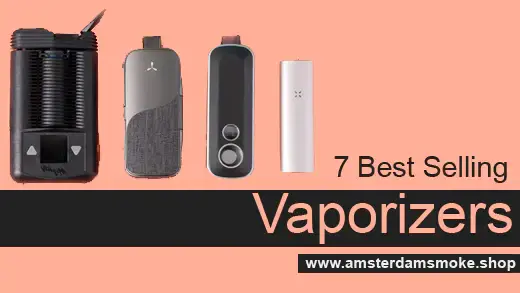7 Best Selling Vaporizers: The Top Rated Vapes of 2023