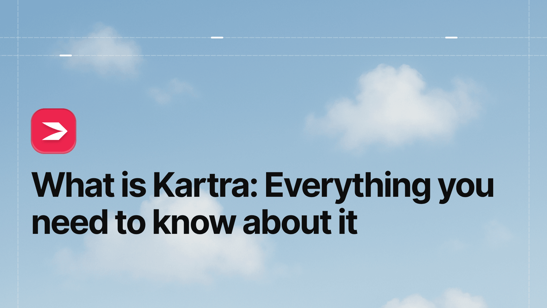 What Is Kartra: Everything You Need To Know About It