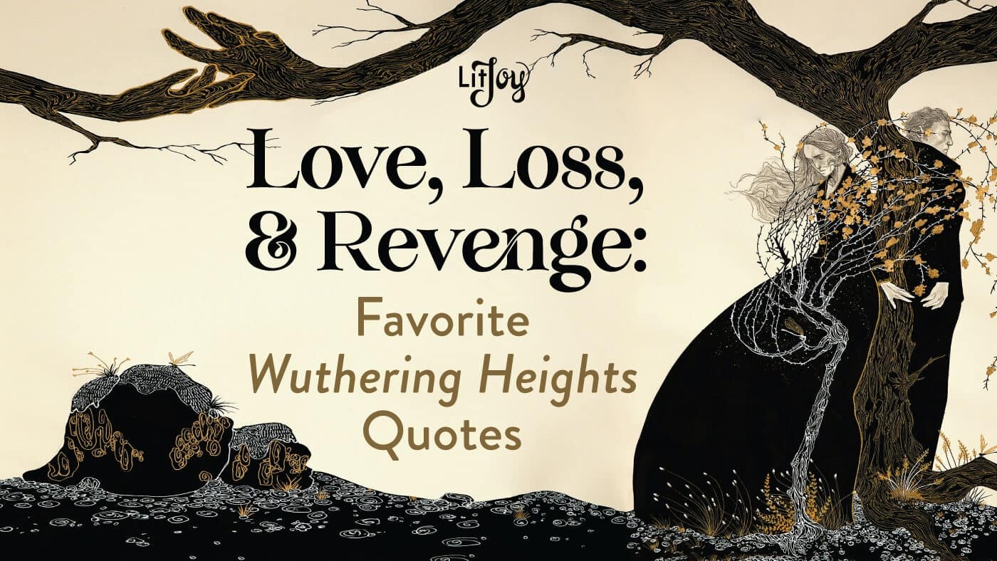 Love, Loss, & Revenge: Favorite Wuthering Heights Quotes