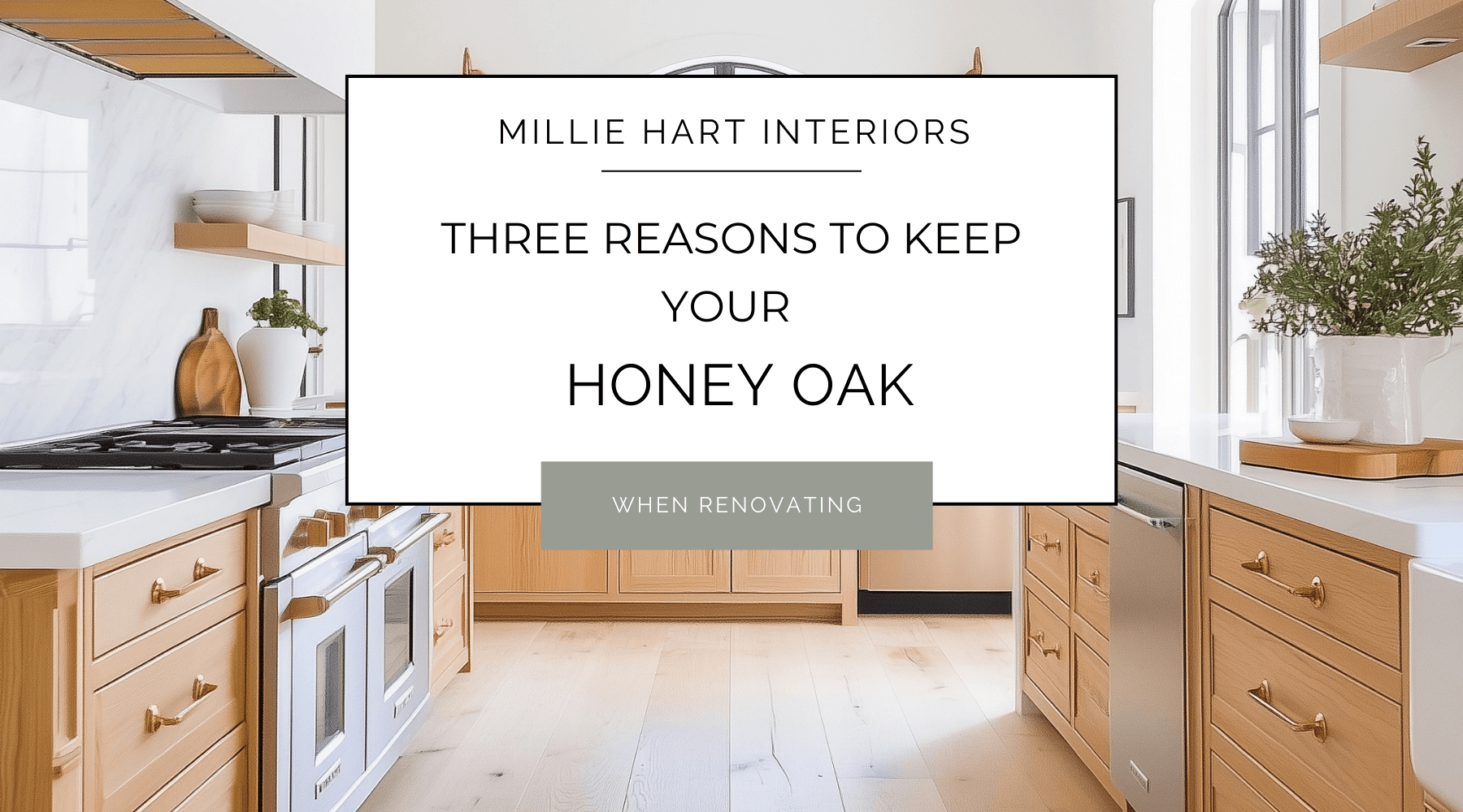 Why Keeping Your Honey Oak Might Be the Best Design Decision You Make