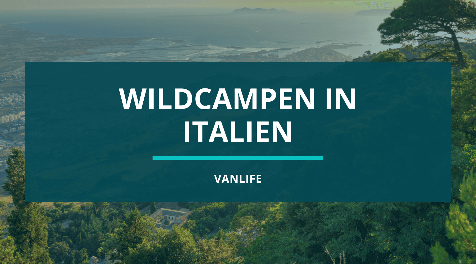 Wildcampen mit Dachzelt in Italien