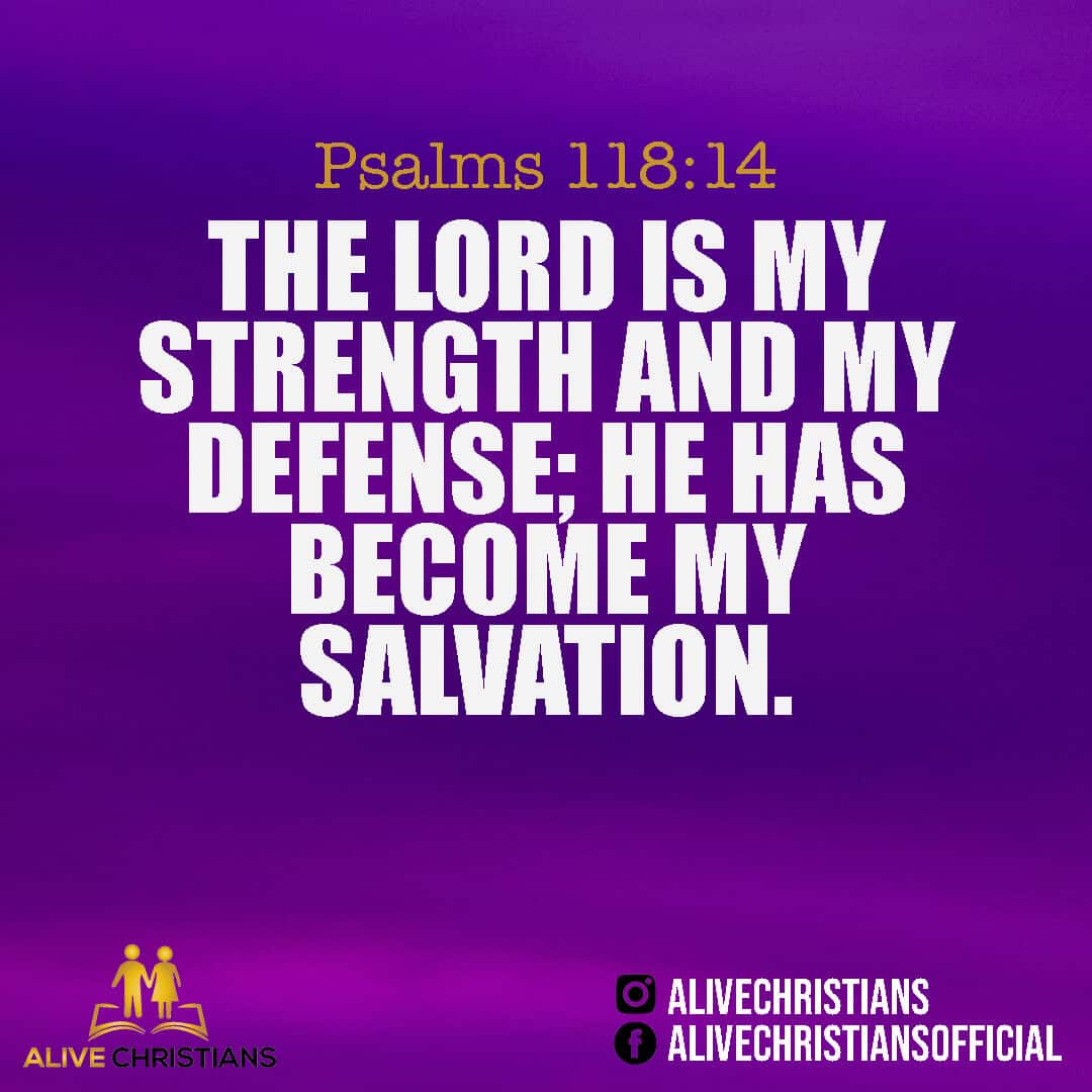 The Lord is My Strength And My Defense