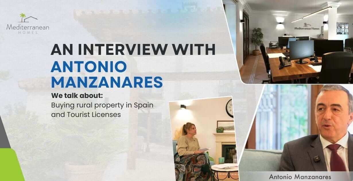 Antonio Manzanares: Buying Rural Property In Spain and Tourist Licenses
