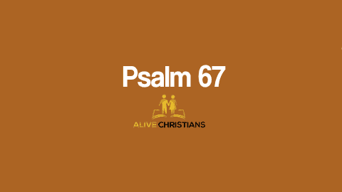 Psalm 67 KJV with Audio - God be merciful unto us, and bless