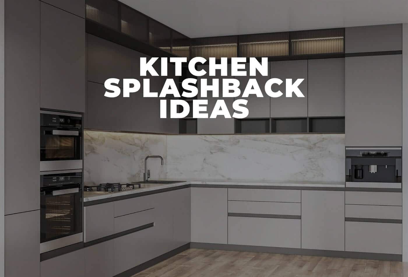 Kitchen Splashback Ideas and Useful Guidelines to Remember
