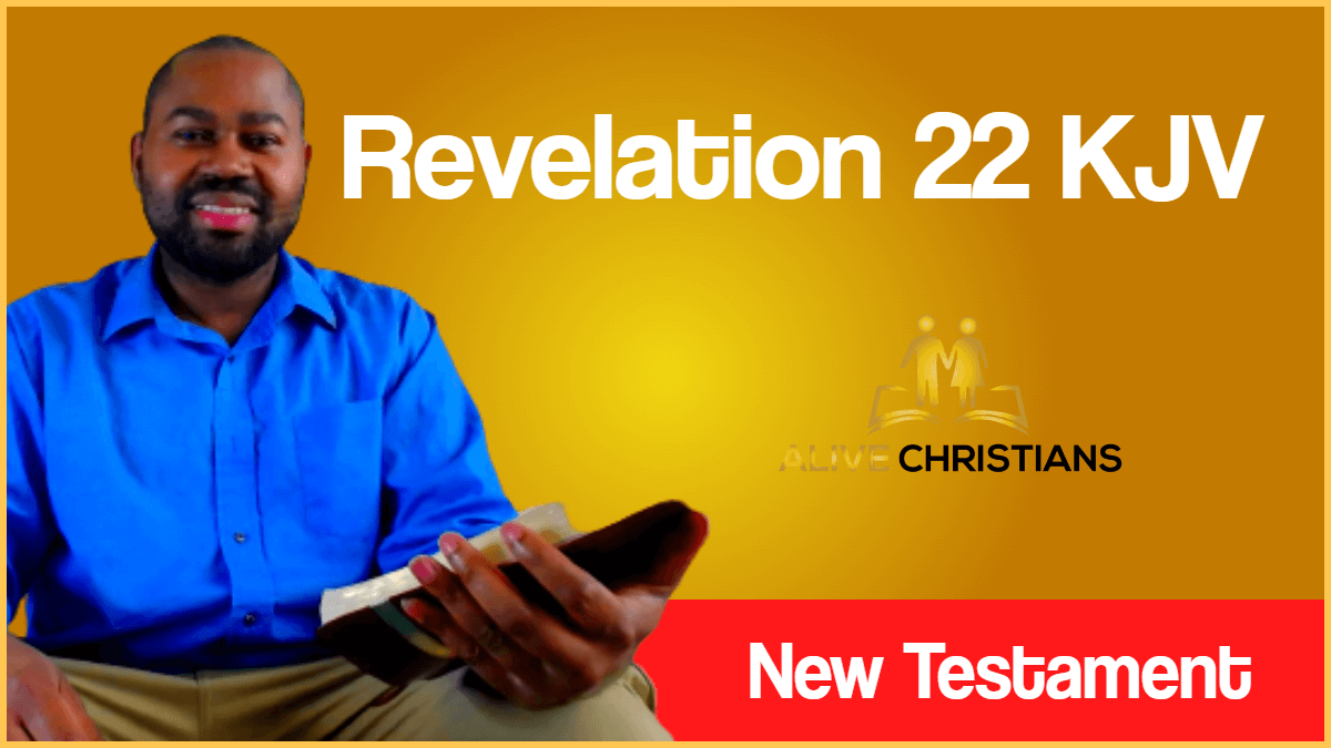 Revelation 22 KJV with Audio - And he shewed me a pure river of