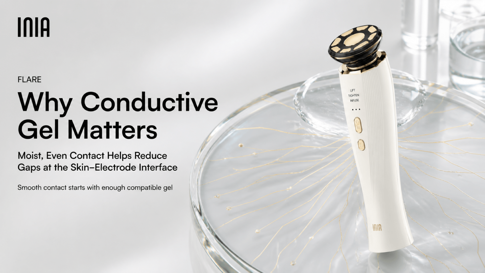 INIA FLARE beside the message that moist, even contact helps reduce gaps at the skin-electrode interface