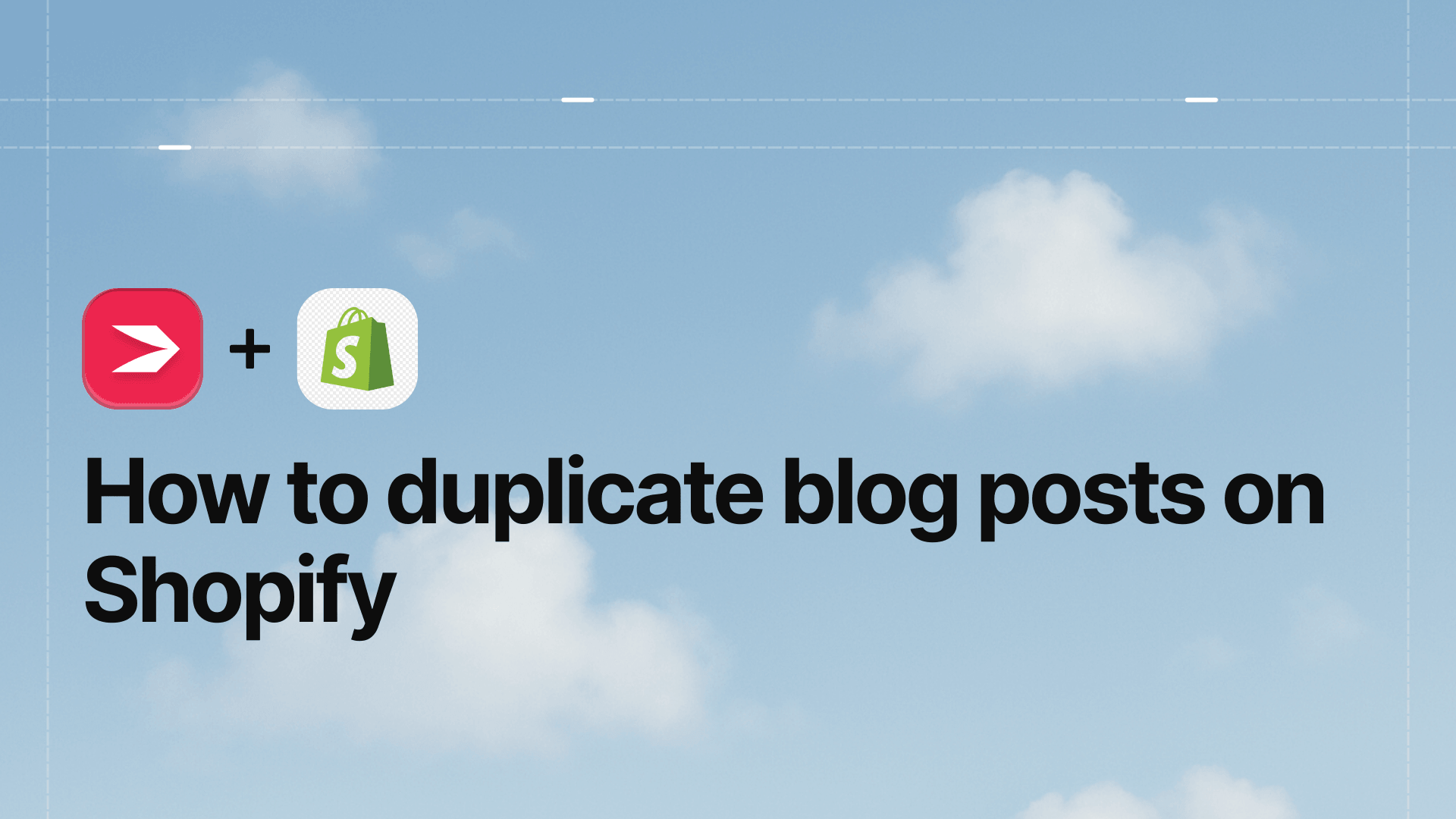How to Duplicate Blog Posts on Shopify