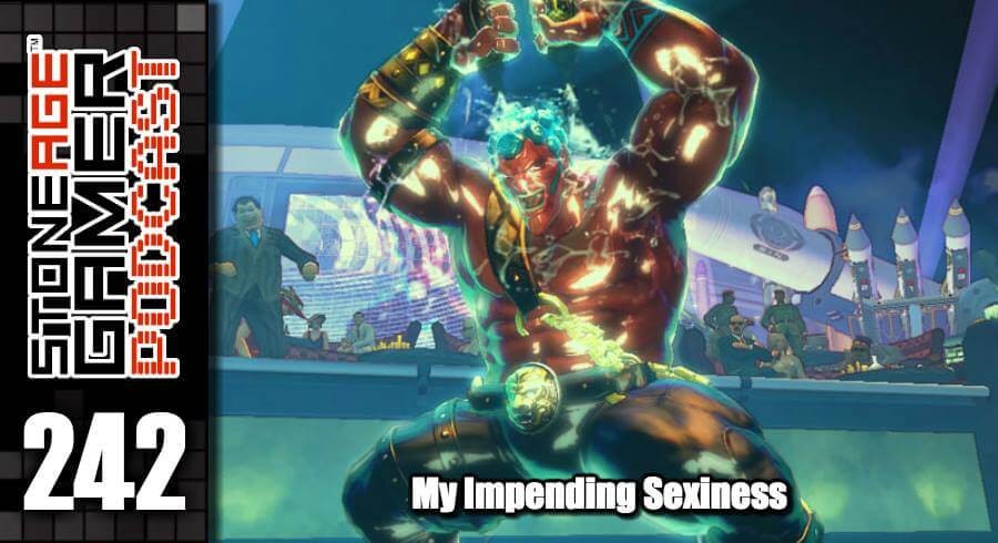 SAG Episode 242: My Impending Sexiness