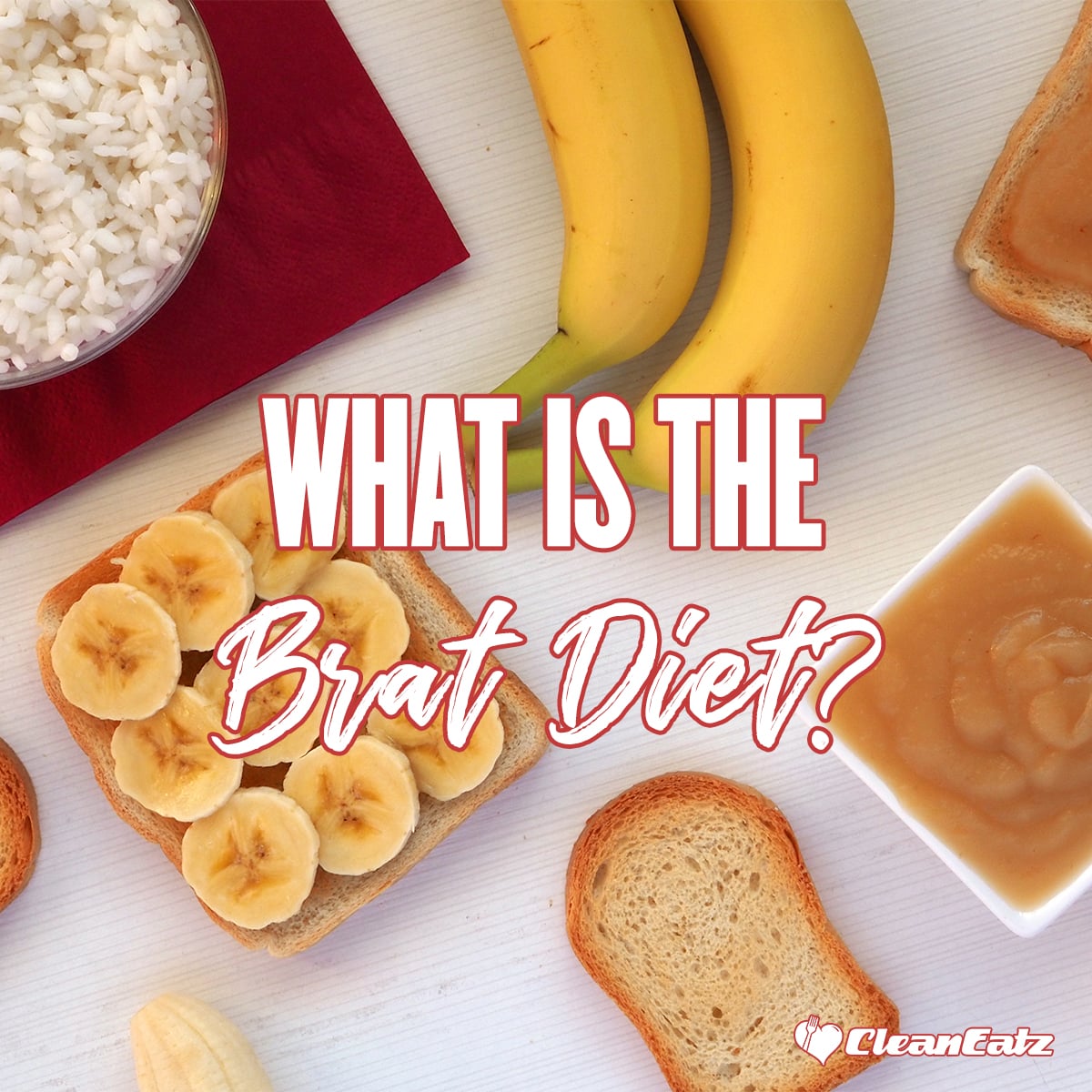 BRAT Diet: Full Food List, Meal Ideas & Timeline