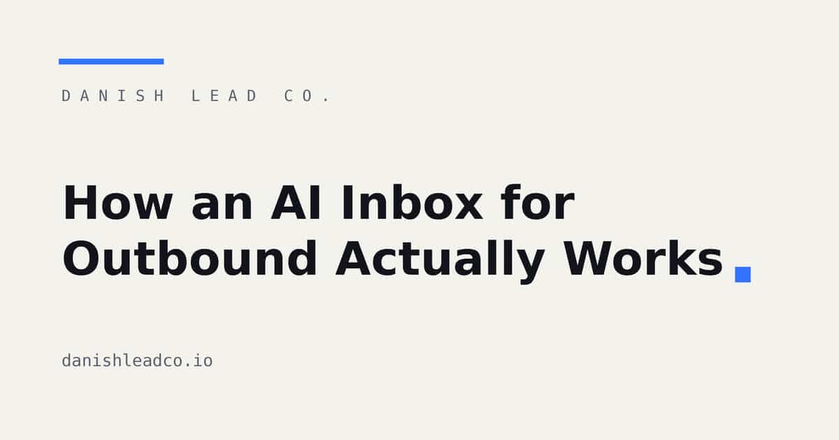 How an AI Inbox for Outbound Actually Works