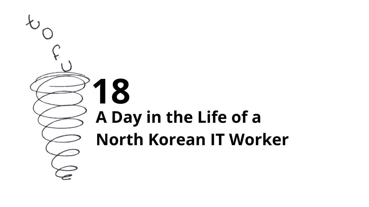 Inside the daily life of a North Korean IT worker: the training pipeline, multiple identities, monthly quotas, laptop farms, and what it means for hiring.