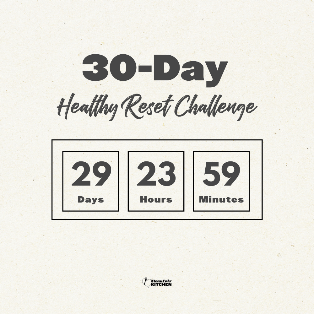 How to Get Back on Track with Healthy Eating (30-Day Reset)