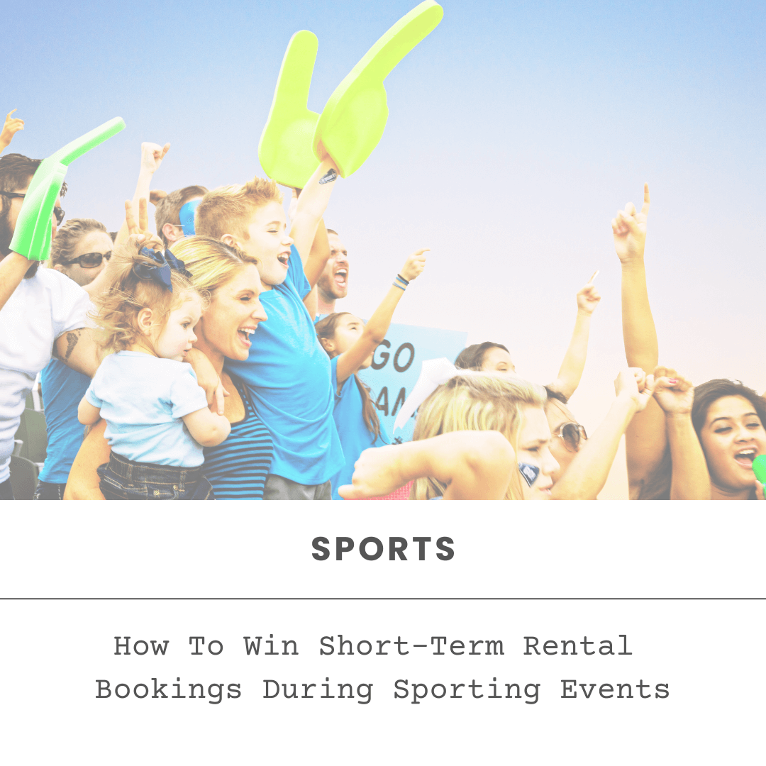 How to win short-term rental bookings during sporting events