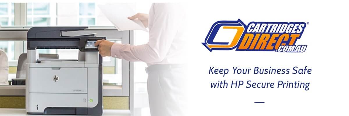 HP Secure Printing - Keep Your Business Safe