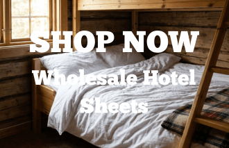 SHOP NOW - Wholesale Hotel Sheets