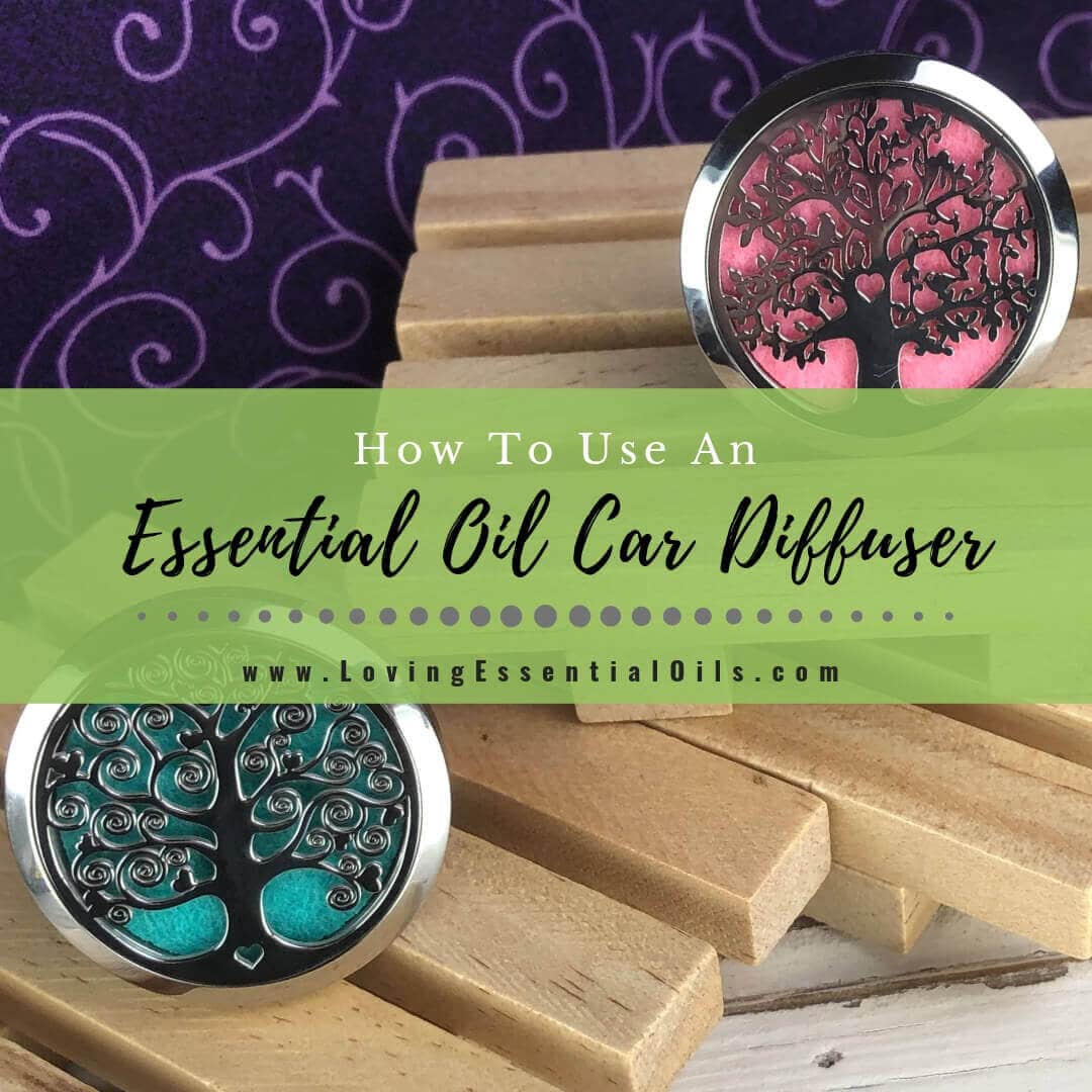 How to Use an Essential Oil Car Diffuser with Blend Recipes