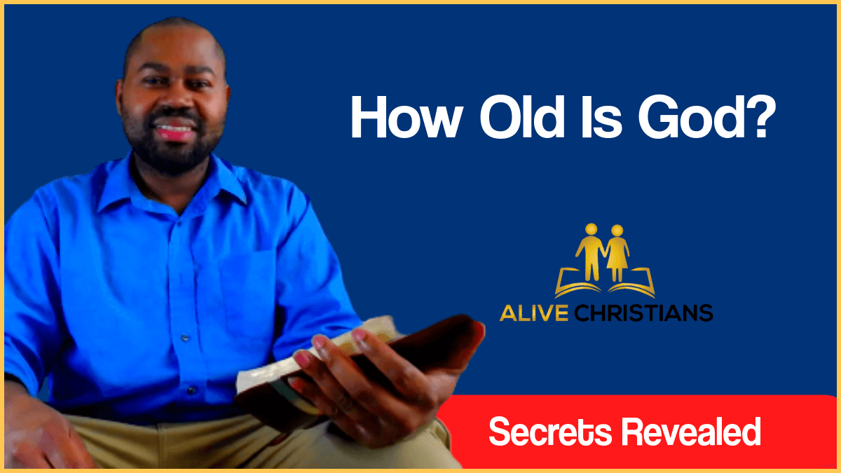 How Old Is God? How Old Is Jesus? God's Lifespan?