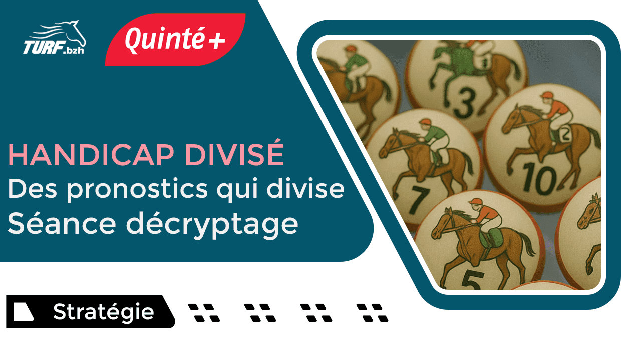 Quinté+ - Comment décrypter un handicap divisé ?