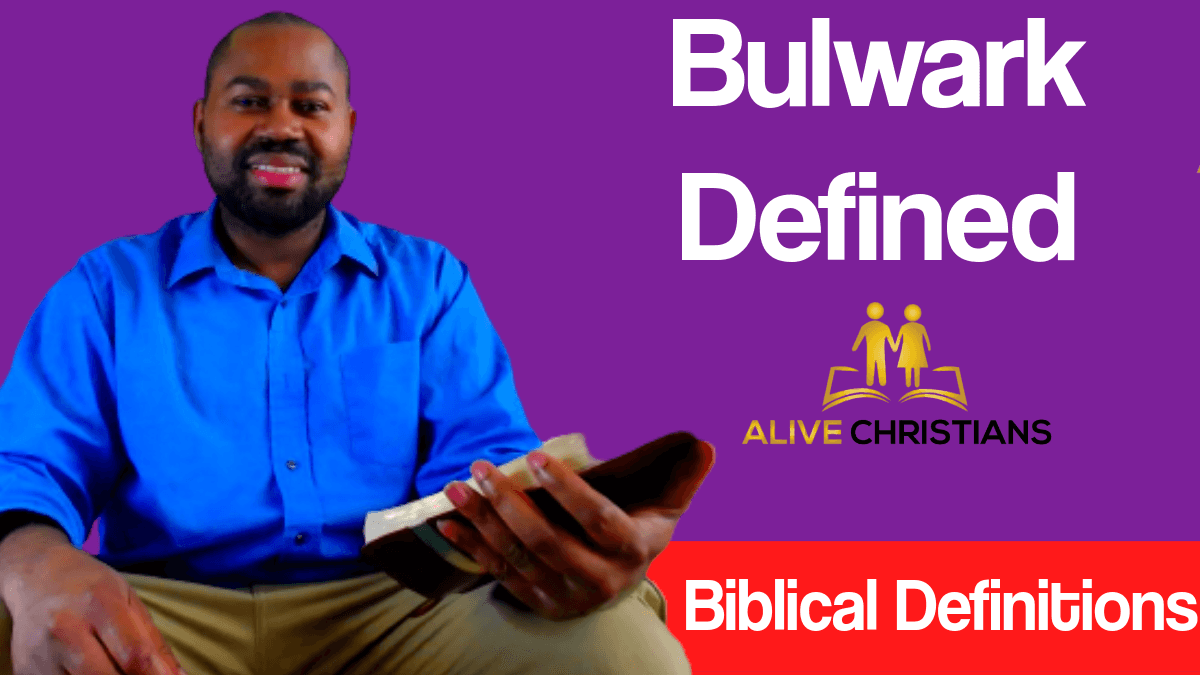 Bulwark Definition - Biblical Meaning of God's Defensive Structure