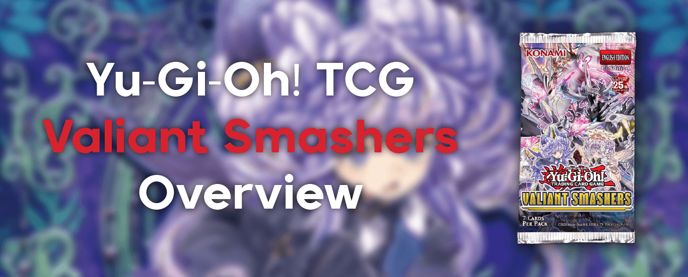 Yu-Gi-Oh: Valiant Smashers Overview