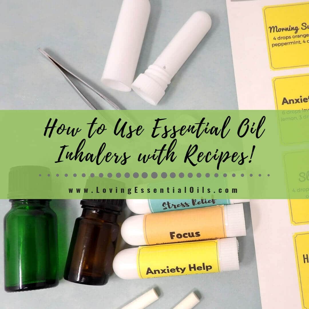 How to make an essential oil inhaler – 20 DIY aromatherapy inhaler recipes