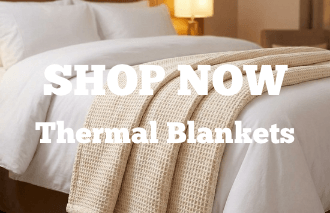 SHOP NOW - Thermal Blankets