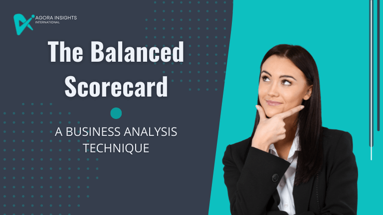 The Balanced Scorecard - A Technique Used by Business Analysts