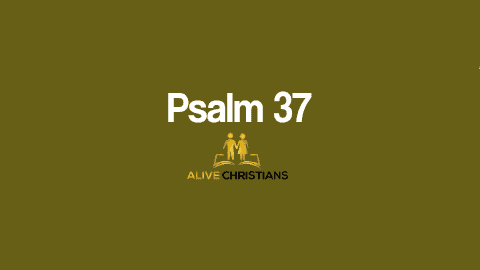 Psalm 37 KJV with Audio - Fret not thyself because of evildoers