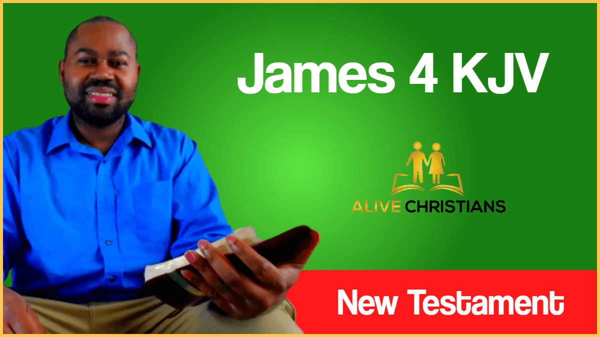 James 4 KJV with Audio - From whence come wars and