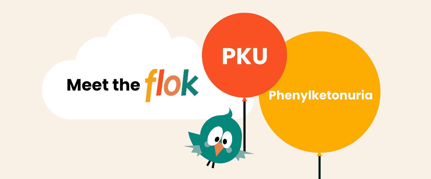 Meet the flok: Phenylketonuria (PKU)