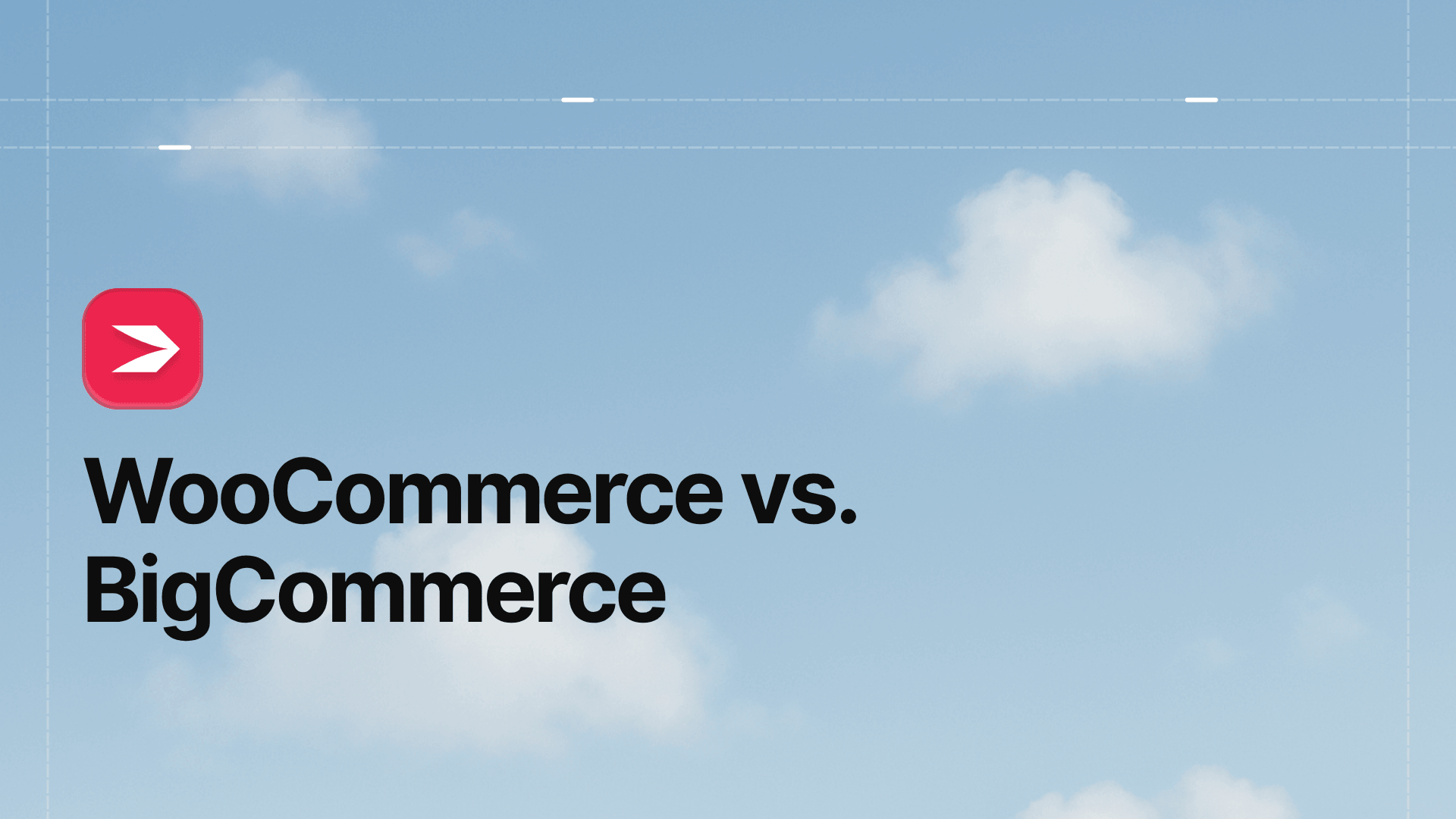 WooCommerce vs. BigCommerce