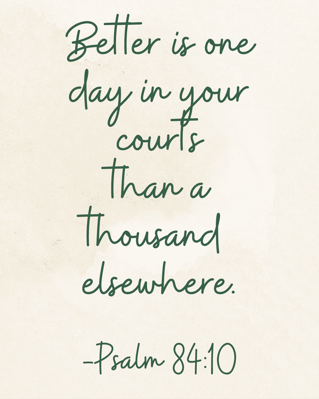Psalm 84 | A Prayer for God’s Presence