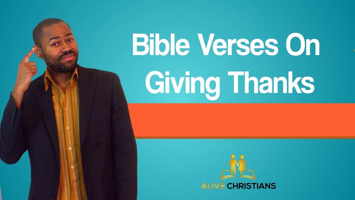 27 Top Thanksgiving Scriptures To Inspire Gratitude (Amazing)