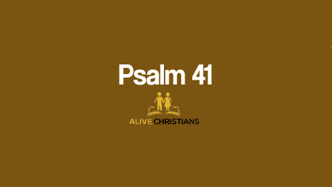 Psalm 41 KJV with Audio - Blessed is he that considereth