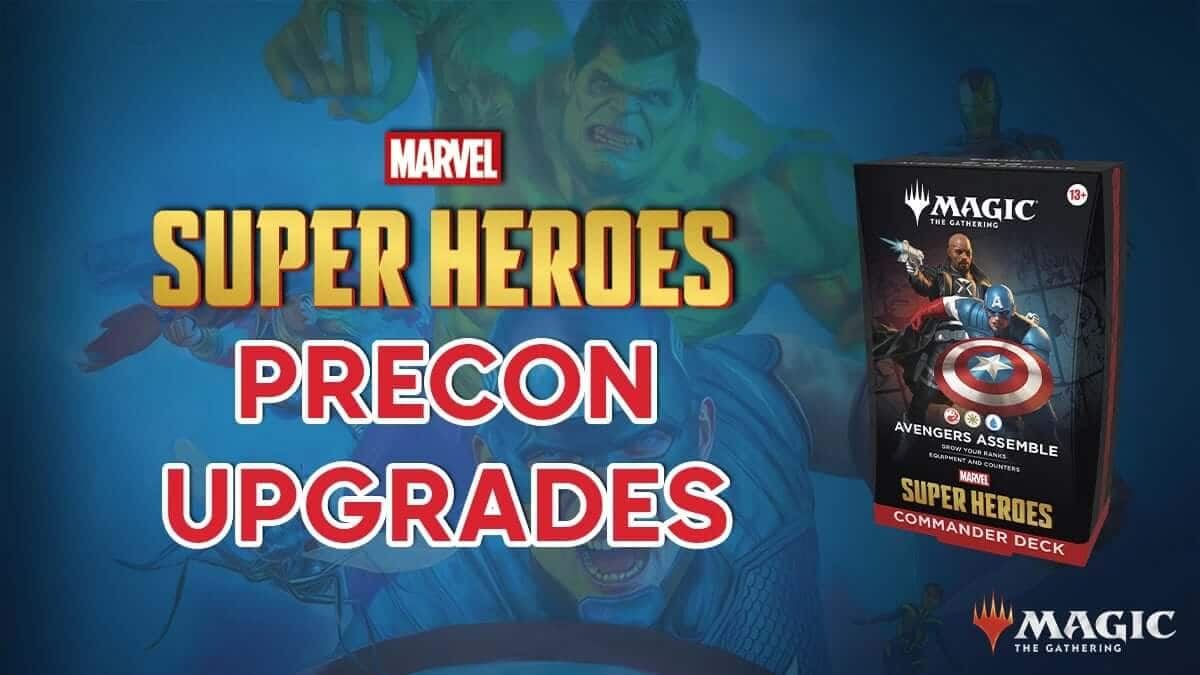 Avengers Assemble Precon Upgrade Guide - MTG Marvel