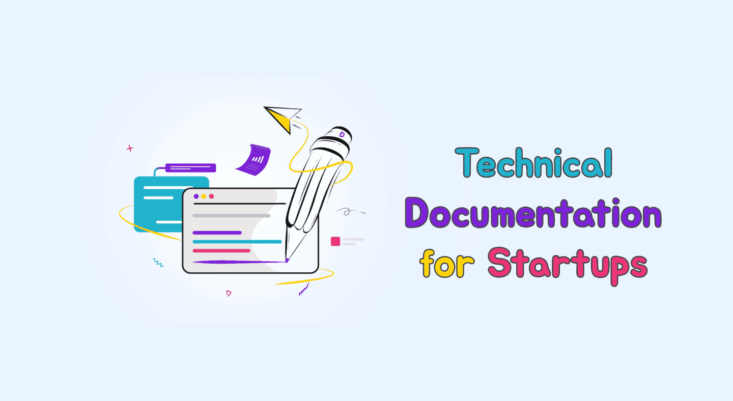 Technical Documentation for Startups