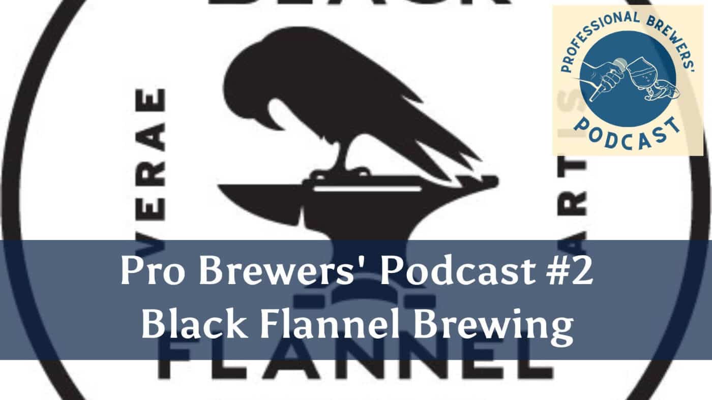 Podcast #2 - Black Flannel Brewing