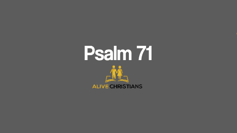 Psalm 71 KJV with Audio - In thee, O Lord, do I put my trust