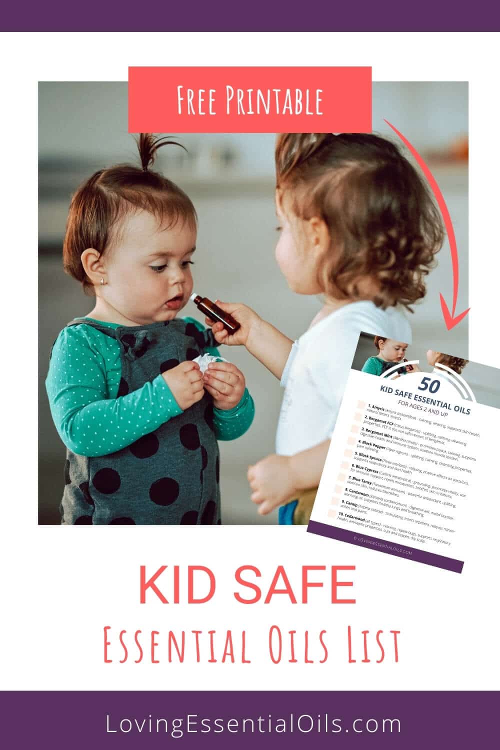 List of kid safe essential oils printable guide by Loving Essential Oils