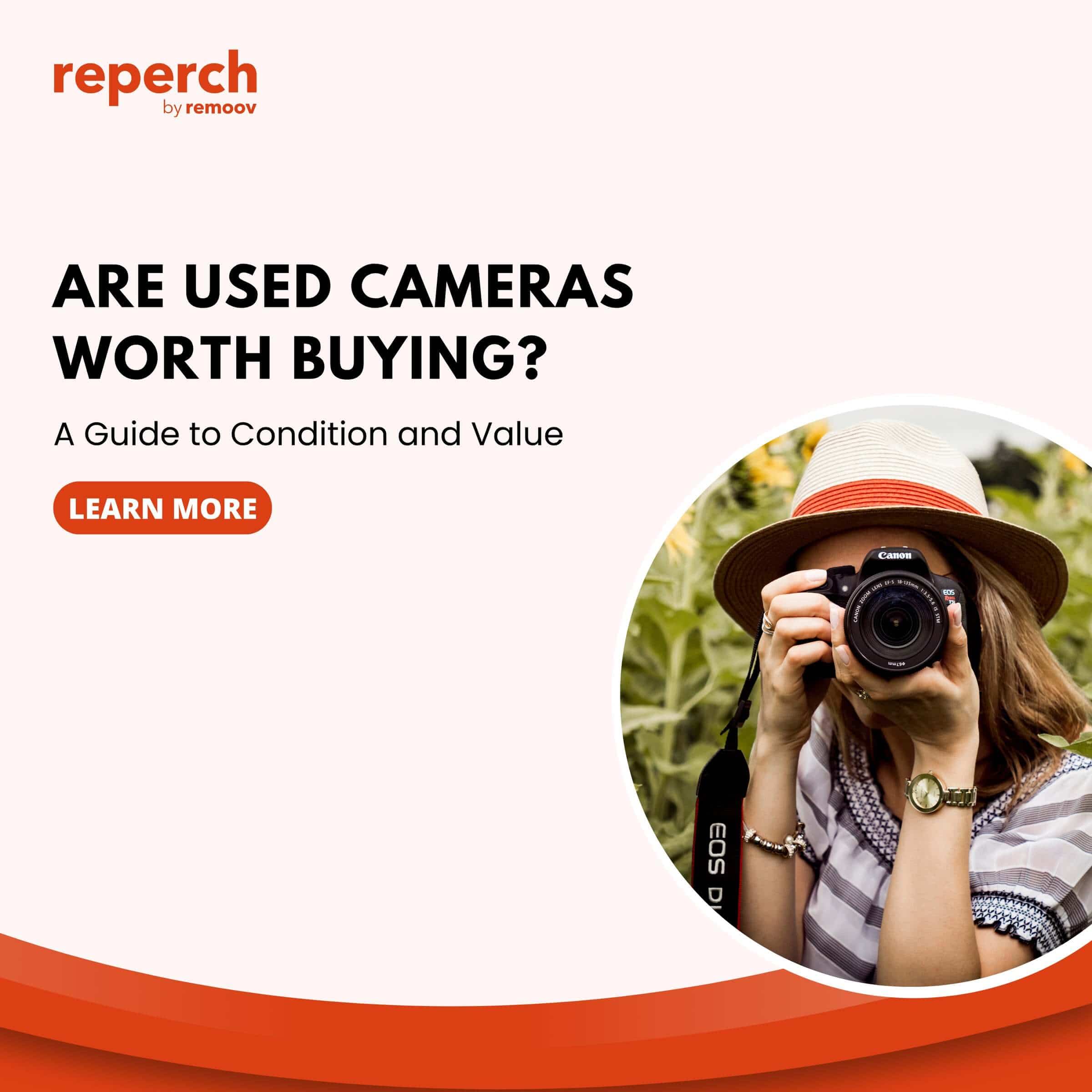 Are Used Cameras Worth Buying? A Guide to Condition and Value