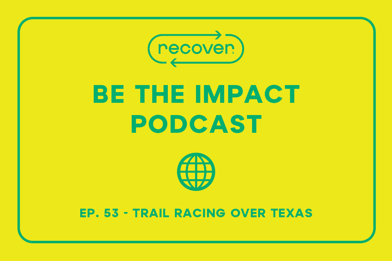Ep. 53 - Trail Racing Over Texas