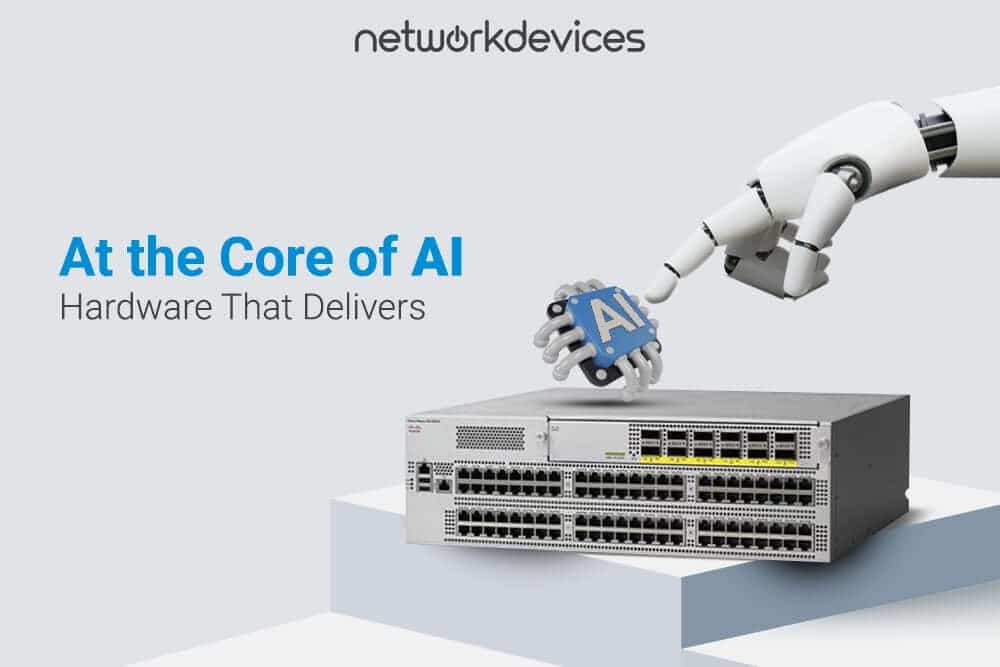 Robot hand placing AI chip on network switch with text 'At the Core of AI – Hardware That Delivers' and Network Devices logo. (AI Hardware)
