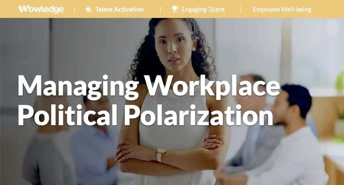 Managing Workplace Political Polarization