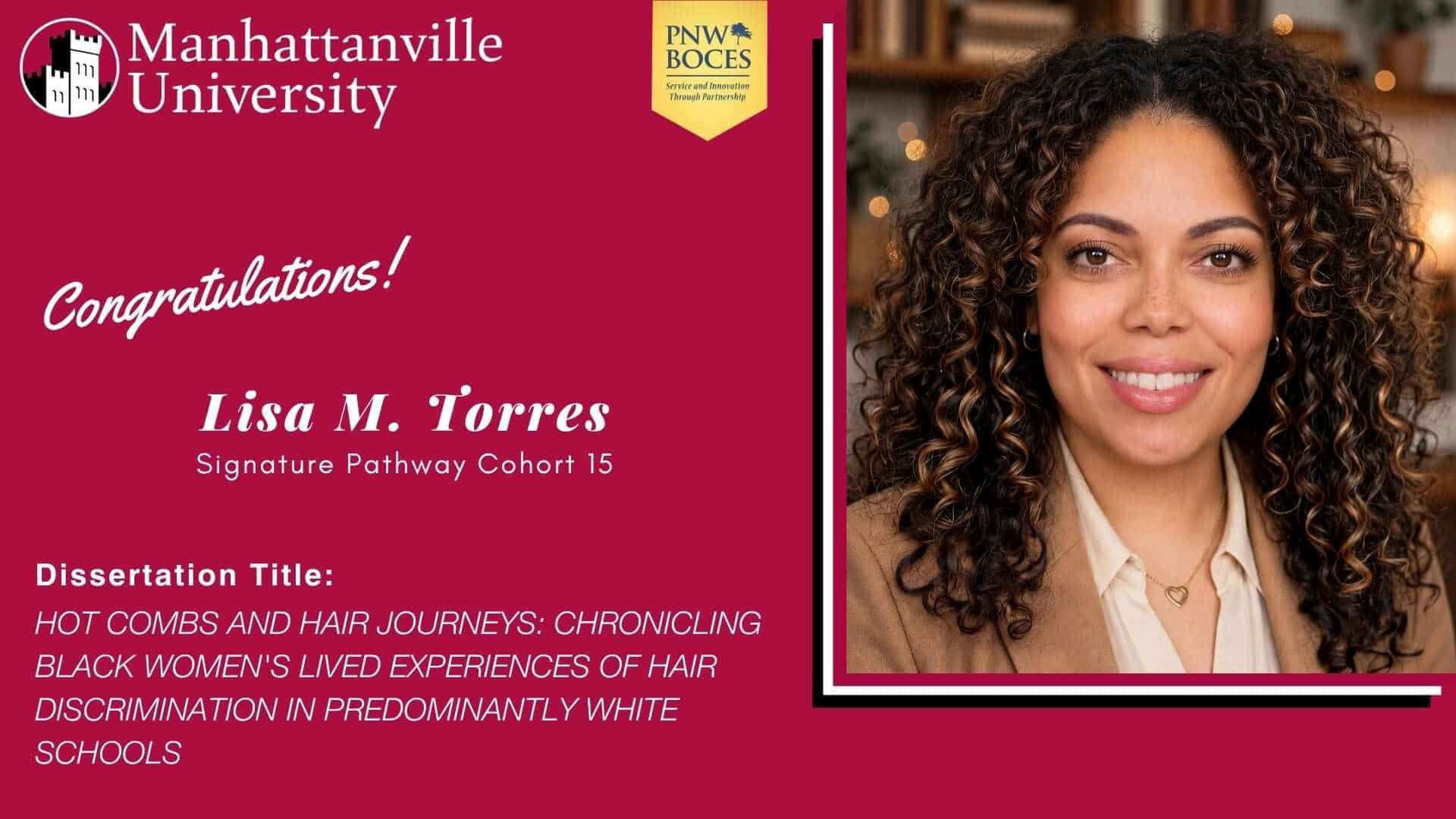 Congratulations to Lisa M. Torres, who on Thursday, September 20, 2026, successfully defended her dissertation.