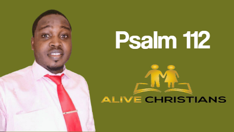 Psalm 112 KJV with Audio - Praise ye the Lord. Blessed is the man